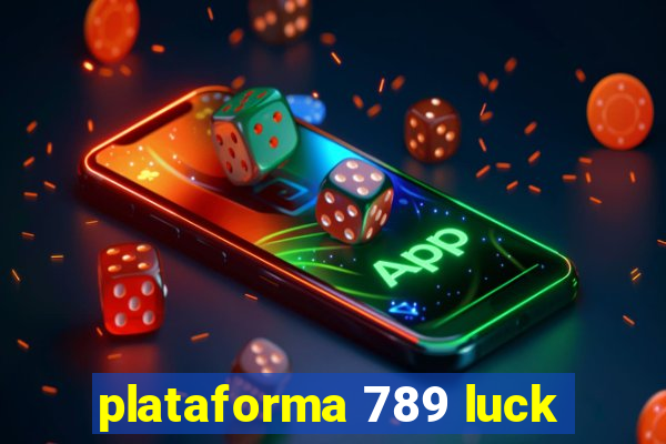 plataforma 789 luck